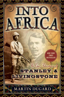 Book cover of Into Africa: The Epic Adventures of Stanley & Livingstone