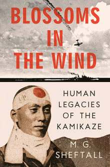 Book cover of Blossoms In The Wind: Human Legacies of the Kamikaze