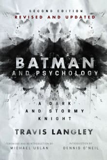 Book cover of Batman and Psychology: A Dark and Stormy Knight