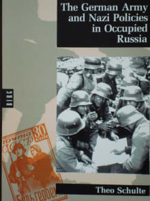 Book cover of The German Army and Nazi Policies in Occupied Russia, 1941-45