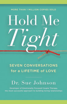 Book cover of Hold Me Tight: Seven Conversations for a Lifetime of Love