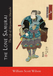 Book cover of The Lone Samurai: The Life of Miyamoto Musashi