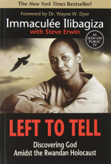 Book cover of Left to Tell: Discovering God Amidst the Rwandan Holocaust