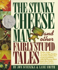 Book cover of The Stinky Cheese Man: And Other Fairly Stupid Tales