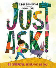 Book cover of Just Ask! Be Different, Be Brave, Be You