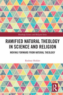 Book cover of Ramified Natural Theology in Science and Religion: Moving Forward from Natural Theology