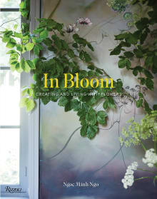 Book cover of In Bloom: Creating and Living With Flowers