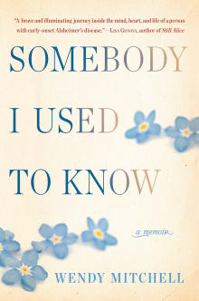 Book cover of Somebody I Used to Know: A Memoir