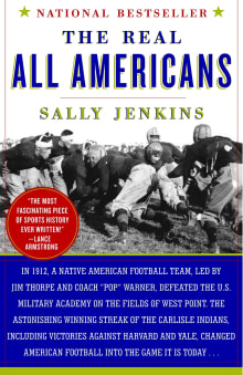 Book cover of The Real All Americans: The Team That Changed a Game, a People, a Nation