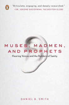 Book cover of Muses, Madmen, and Prophets: Hearing Voices and the Borders of Sanity