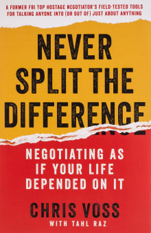 Book cover of Never Split the Difference: Negotiating as If Your Life Depended on It