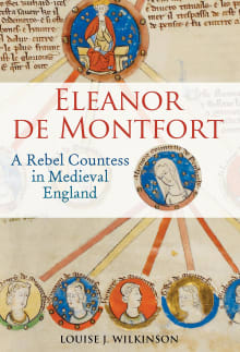 Book cover of Eleanor de Montfort: A Rebel Countess in Medieval England