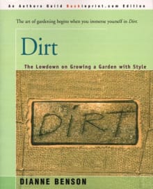 Book cover of Dirt: The Lowdown on Growing a Garden with Style