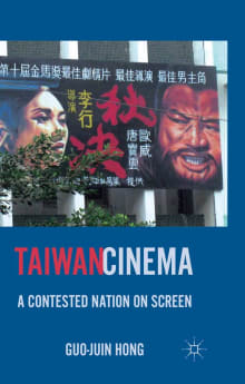 Book cover of Taiwan Cinema: A Contested Nation on Screen