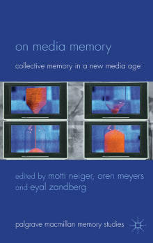 Book cover of On Media Memory: Collective Memory in a New Media Age