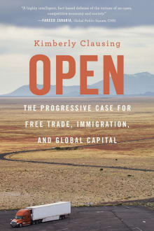 Book cover of Open: The Progressive Case for Free Trade, Immigration, and Global Capital