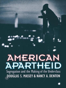 Book cover of American Apartheid: Segregation and the Making of the Underclass