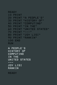 Book cover of A People's History of Computing in the United States