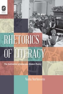Book cover of Rhetorics of Literacy: The Cultivation of American Dialect Poetry