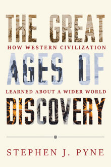 Book cover of The Great Ages of Discovery: How Western Civilization Learned about a Wider World