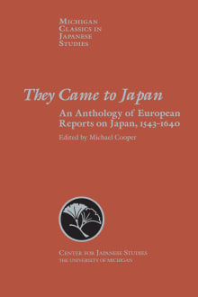 Book cover of They Came to Japan: An Anthology of European Reports on Japan, 1543-1640