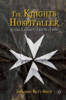 Book cover of The Knights Hospitaller in the Levant, c.1070-1309