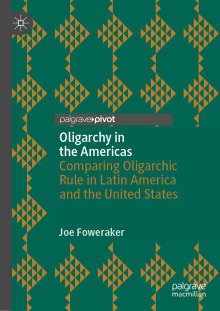 Book cover of Oligarchy in the Americas: Comparing Oligarchic Rule in Latin America and the United States