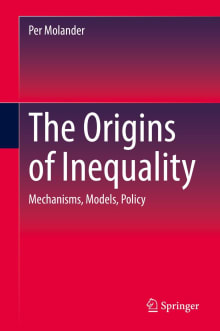 Book cover of The Origins of Inequality: Mechanisms, Models, Policy