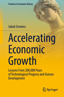 Book cover of Accelerating Economic Growth: Lessons From 200,000 Years of Technological Progress and Human Development
