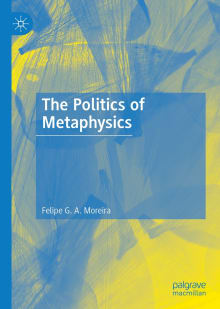 Book cover of The Politics of Metaphysics