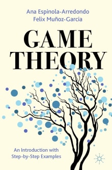 Book cover of Game Theory: An Introduction with Step-by-Step Examples