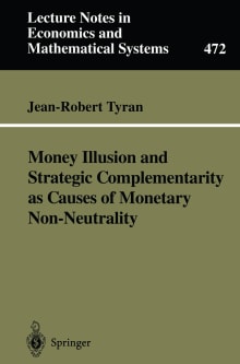 Book cover of Money Illusion and Strategic Complementarity as Causes of Monetary Non-Neutrality