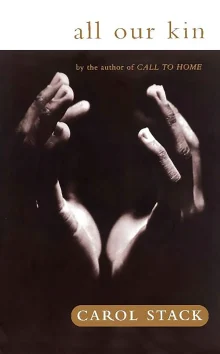 Book cover of All Our Kin: Strategies For Survival In A Black Community