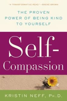 Book cover of Self-Compassion: The Proven Power of Being Kind to Yourself