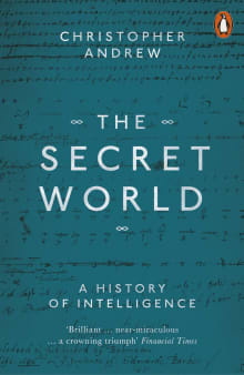 Book cover of The Secret World: A History of Intelligence