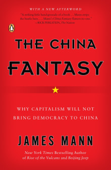 Book cover of The China Fantasy: Why Capitalism Will Not Bring Democracy to China