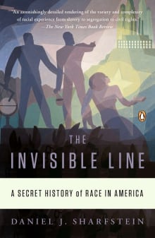 Book cover of The Invisible Line: A Secret History of Race in America