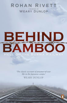 Book cover of Behind Bamboo: Hell on the Burma Railway