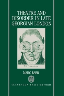Book cover of Theatre and Disorder in Late Georgian London