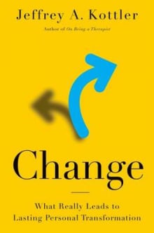 Book cover of Change: What Really Leads to Lasting Personal Transformation