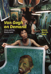 Book cover of Van Gogh on Demand: China and the Readymade