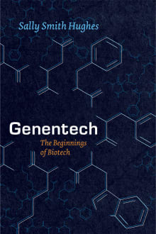 Book cover of Genentech: The Beginnings of Biotech