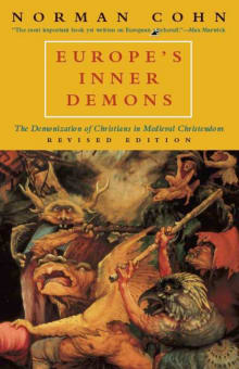 Book cover of Europe's Inner Demons: The Demonization of Christians in Medieval Christendom