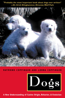 Book cover of Dogs: a Startling New Understanding of Canine Origin, Behavior and Evolution