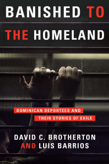 Book cover of Banished to the Homeland: Dominican Deportees and Their Stories of Exile