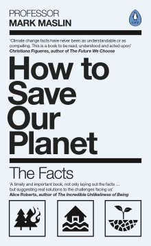 Book cover of How To Save Our Planet: The Facts