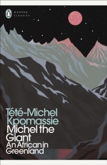 Book cover of Michel the Giant: An African in Greenland