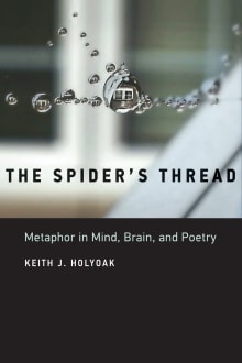 Book cover of The Spider's Thread: Metaphor in Mind, Brain, and Poetry