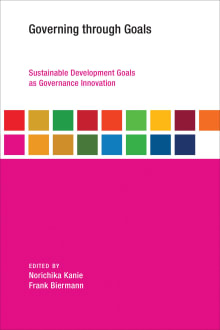 Book cover of Governing through Goals: Sustainable Development Goals as Governance Innovation