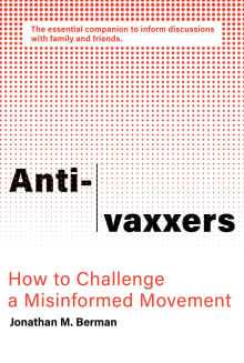 Book cover of Anti-Vaxxers: How to Challenge a Misinformed Movement